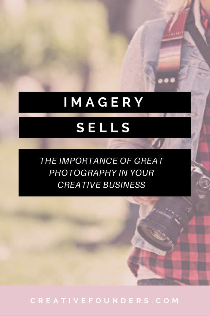 Imagery Sells. The Importance of Great Photography
