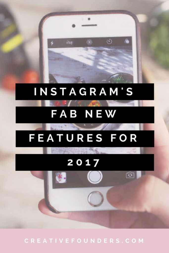 Instagrams Fab New Features For 2017. Instagram Marketing. 