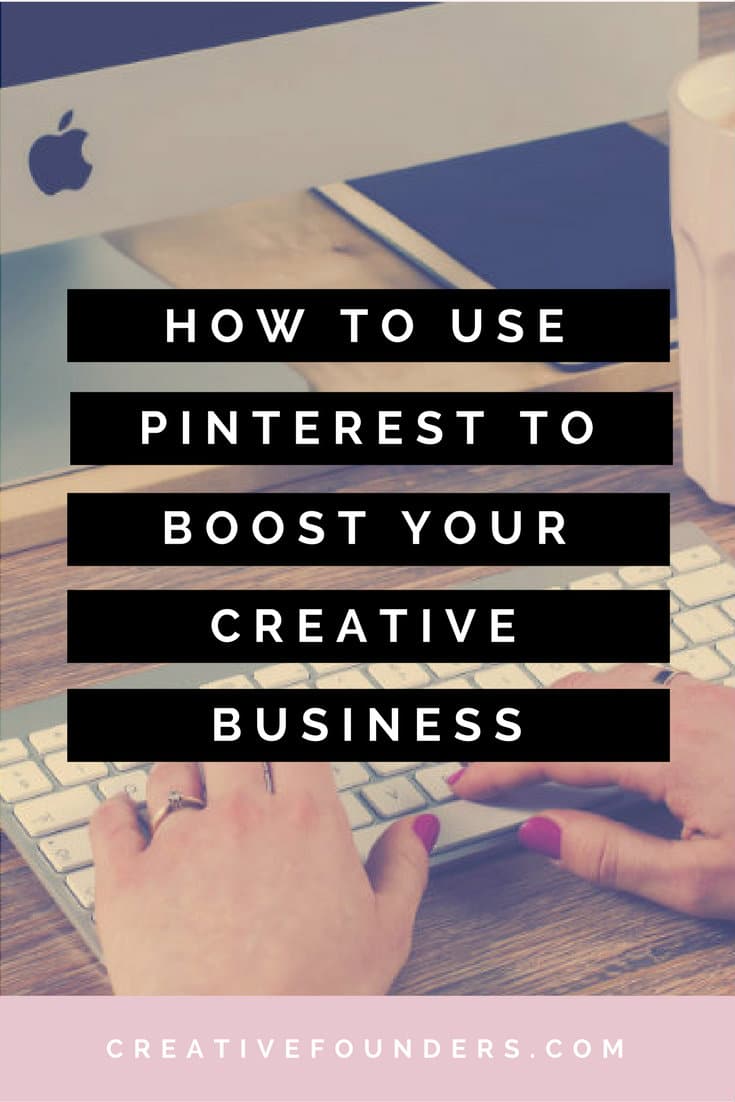 How To Use Pinterest To Boost Your Creative Business. Pinterest Tips / Pinterest Followers / How To Use Pinterest / Pinterest Boards / Pinterest Help / Everything Pinterest