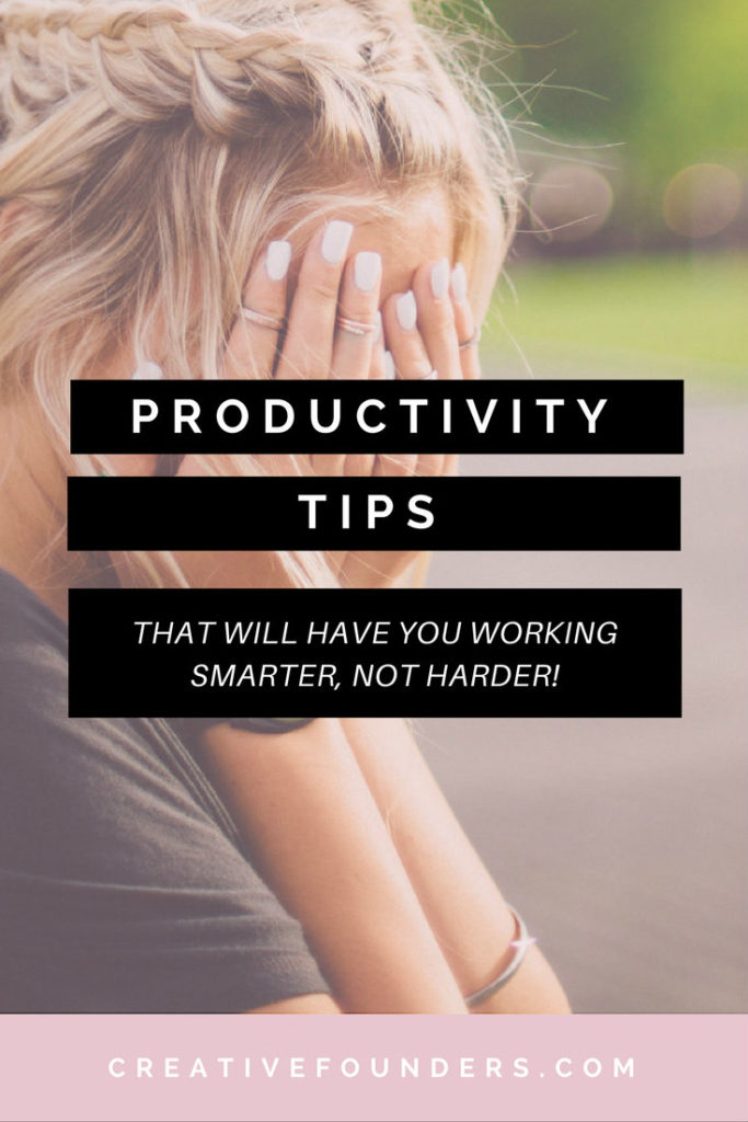 Productivity Tips That Will Have You Working Smarter Not Harder