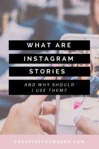 Instagram Stories: How Can I Use For My Business? | Creative Founders