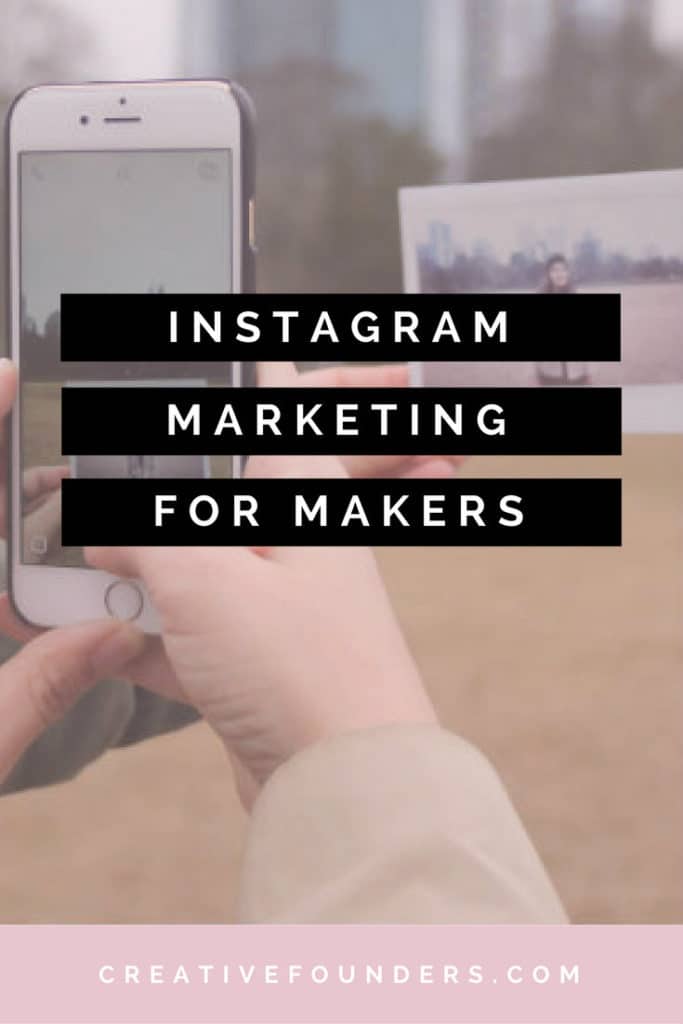 Instagram Marketing For Makers - Creative Founders