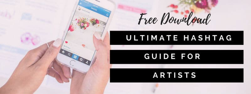 Ultimate Hashtag Guide For Artists