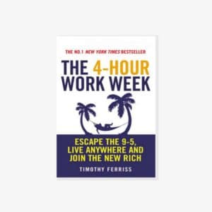 Best Blogging Book The 4 Hour Work Week